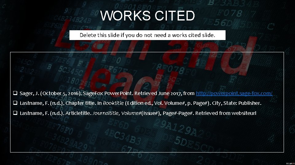 WORKS CITED Delete this slide if you do not need a works cited slide.