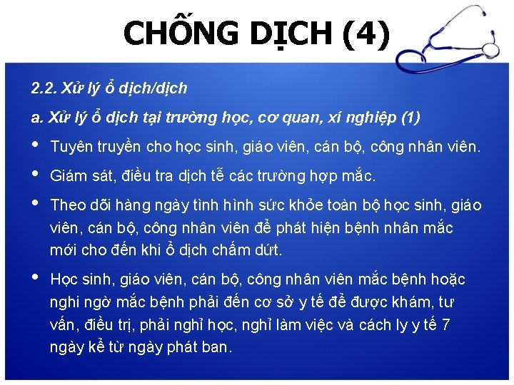 CHỐNG DỊCH (4) 2. 2. Xử lý ổ dịch/dịch a. Xử lý ổ dịch