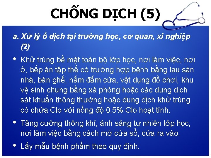 CHỐNG DỊCH (5) a. Xử lý ổ dịch tại trường học, cơ quan, xí