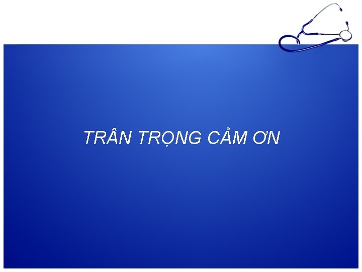 TR N TRỌNG CẢM ƠN 