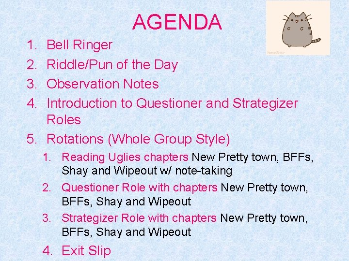 AGENDA 1. 2. 3. 4. Bell Ringer Riddle/Pun of the Day Observation Notes Introduction