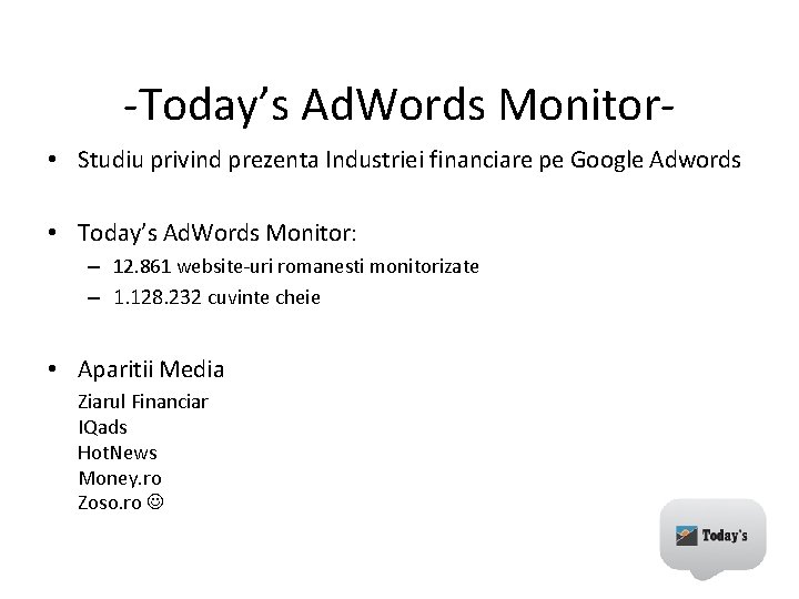 -Today’s Ad. Words Monitor • Studiu privind prezenta Industriei financiare pe Google Adwords •