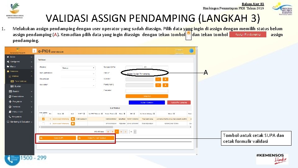 Bahan Ajar 03 Bimbingan Pemantapan PKH Tahun 2019 VALIDASI ASSIGN PENDAMPING (LANGKAH 3) 1.