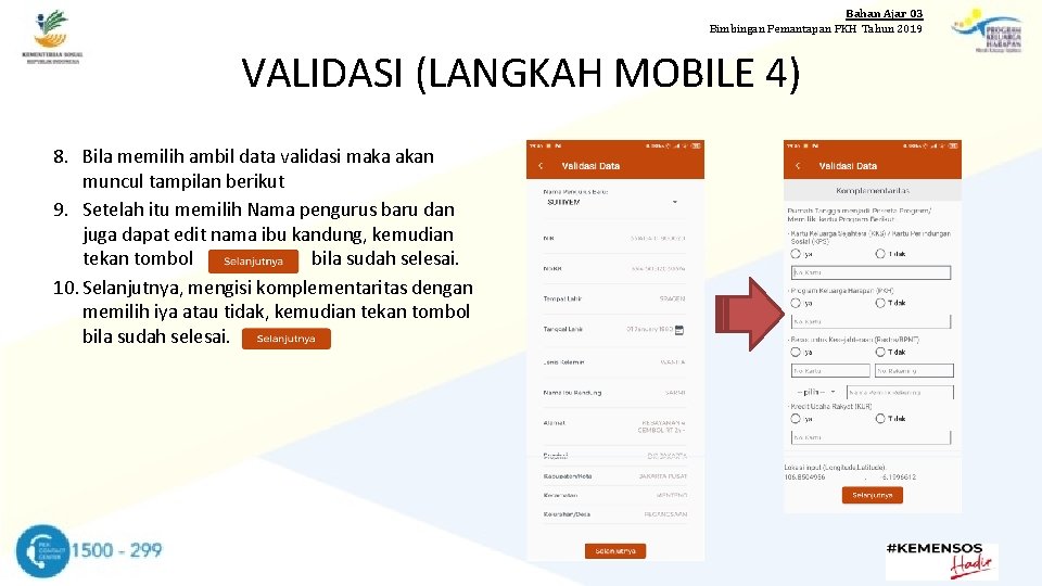 Bahan Ajar 03 Bimbingan Pemantapan PKH Tahun 2019 VALIDASI (LANGKAH MOBILE 4) 8. Bila