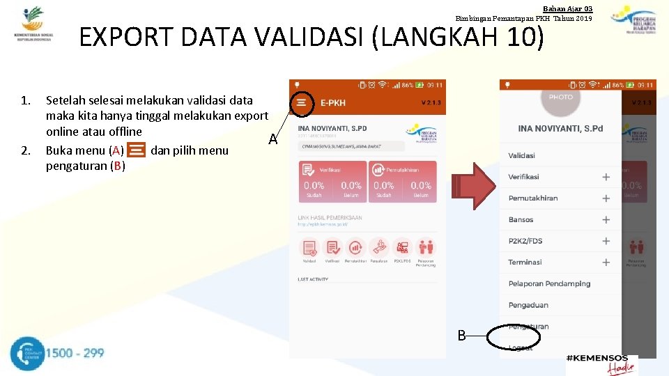 Bahan Ajar 03 Bimbingan Pemantapan PKH Tahun 2019 EXPORT DATA VALIDASI (LANGKAH 10) 1.