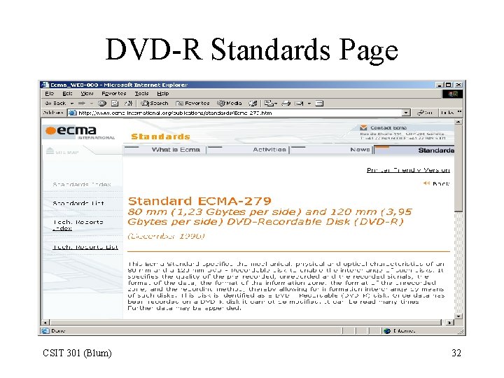 DVD-R Standards Page CSIT 301 (Blum) 32 