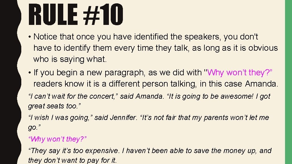 RULE #10 • Notice that once you have identified the speakers, you don't have