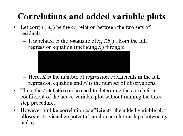 Correlations and added variable plots • Let corr(e 1, e 2 ) be the Correlations and added variable plots • Let corr(e 1, e 2 ) be the