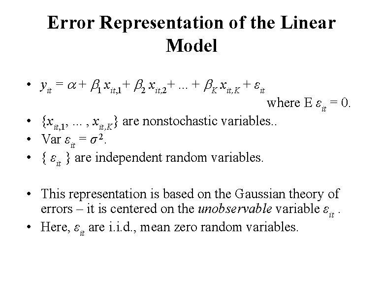 Error Representation of the Linear Model • yit = + 1 xit, 1+ 2 Error Representation of the Linear Model • yit = + 1 xit, 1+ 2