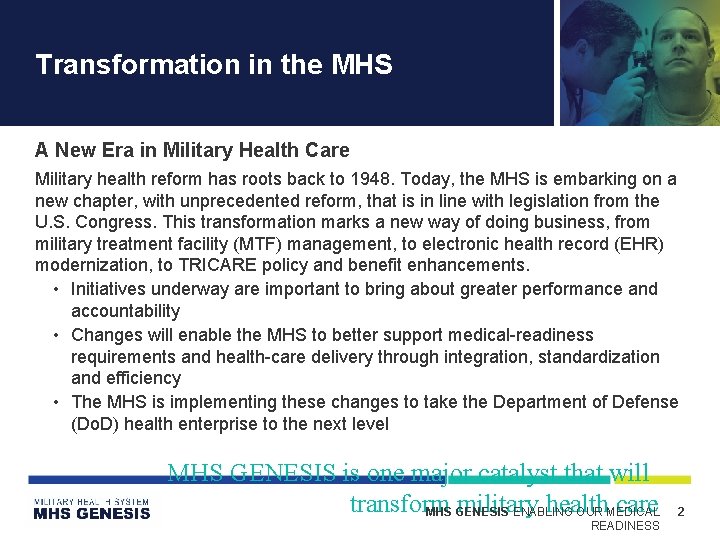 Transformation in the MHS A New Era in Military Health Care Military health reform