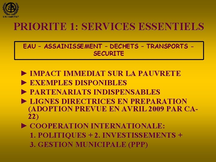 PRIORITE 1: SERVICES ESSENTIELS EAU – ASSAINISSEMENT – DECHETS – TRANSPORTS SECURITE ► IMPACT