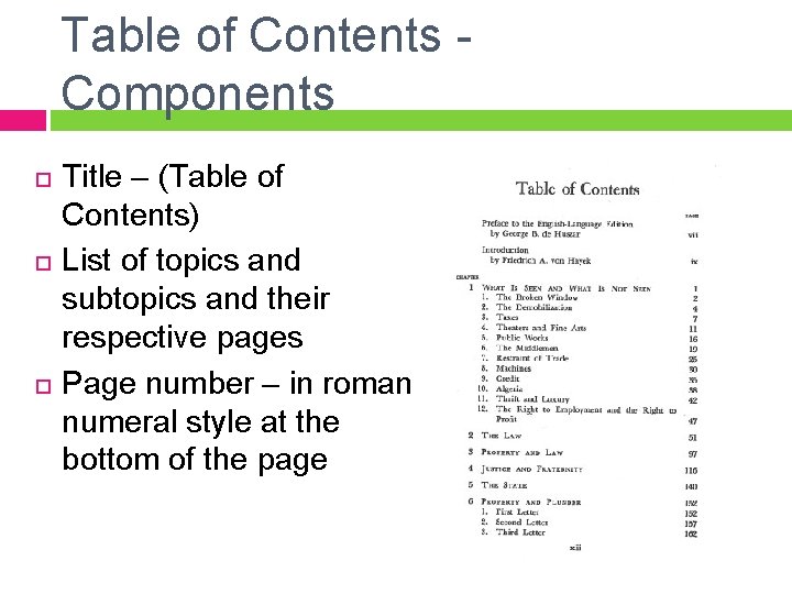 Table of Contents Components Title – (Table of Contents) List of topics and subtopics