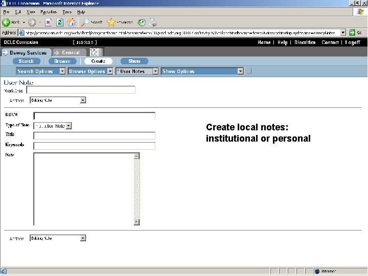 Create local notes: institutional or personal 