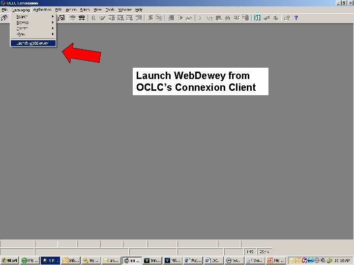 Launch Web. Dewey from OCLC’s Connexion Client 