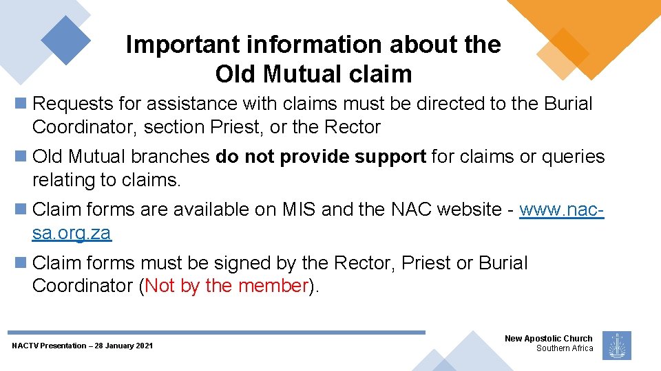 Important information about the Old Mutual claim Requests for assistance with claims must be