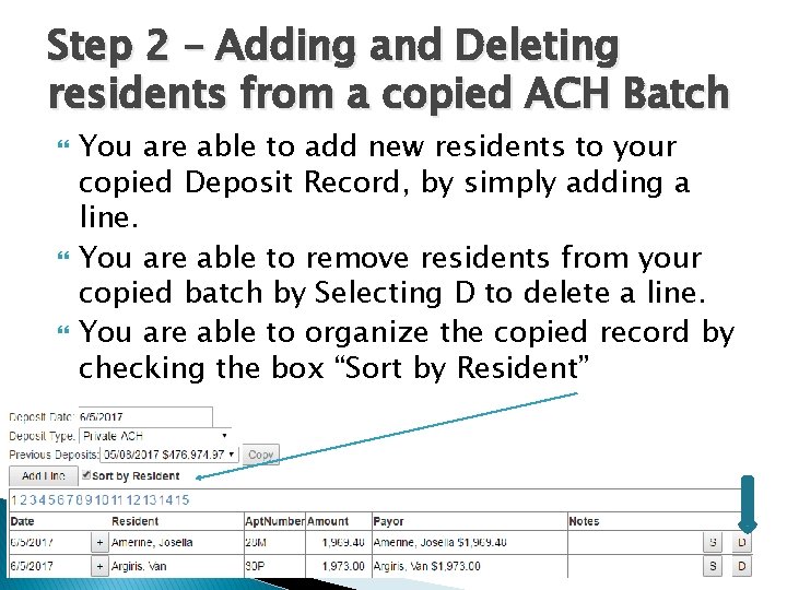 Step 2 – Adding and Deleting residents from a copied ACH Batch You are