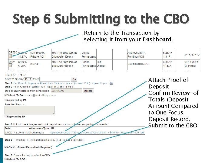 Step 6 Submitting to the CBO Return to the Transaction by selecting it from
