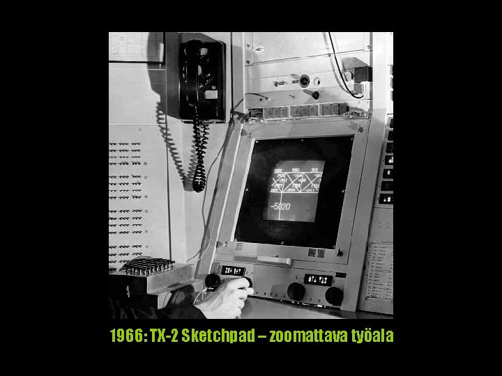 1966: TX-2 Sketchpad – zoomattava työala 