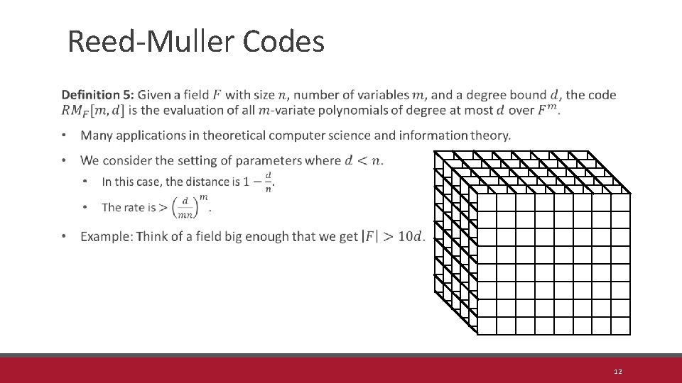 Reed-Muller Codes 12 