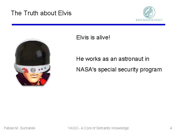 The Truth about Elvis is alive! He works as an astronaut in NASA's special