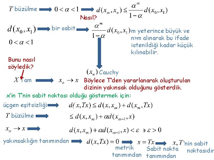 büzülme Nasıl? bir sabit Bunu nasıl söyledik? m yeterince büyük ve n>m alınarak bu