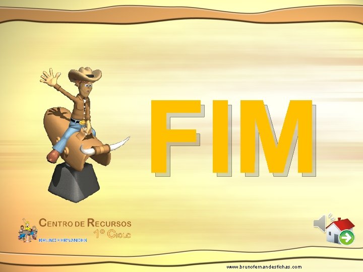 FIM www. brunofernandesfichas. com 