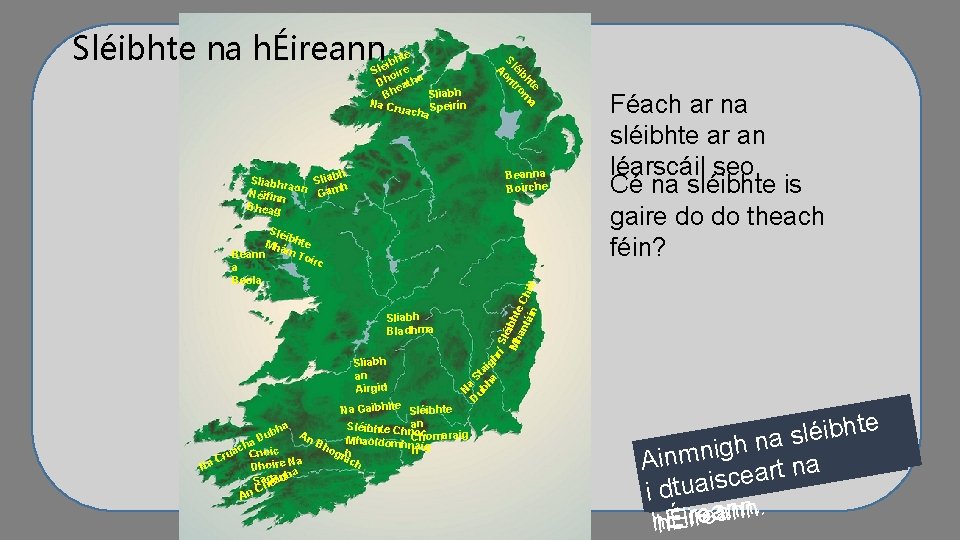 te ibh é l S oire Dh eatha Sliabh Bh Na Cr uacha Speirín