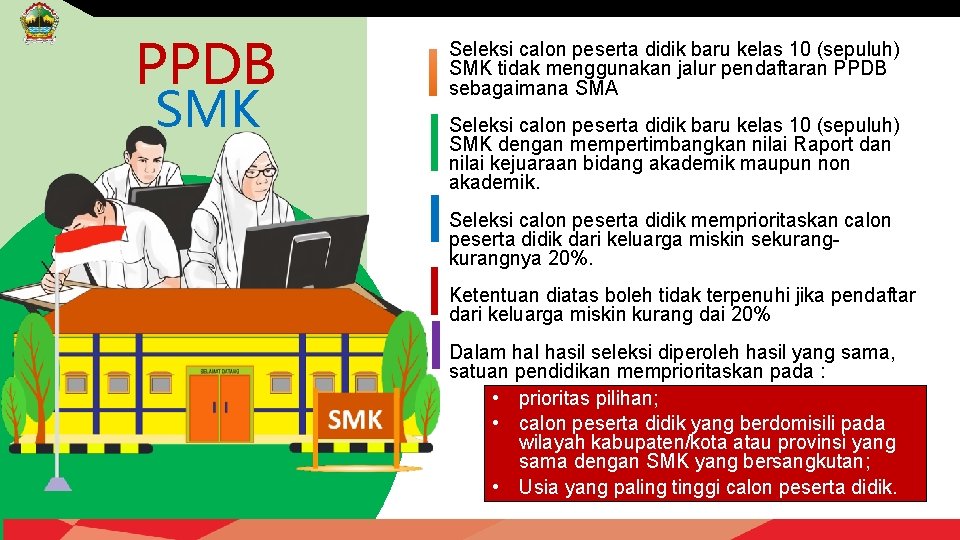 PPDB SMK Seleksi calon peserta didik baru kelas 10 (sepuluh) SMK tidak menggunakan jalur