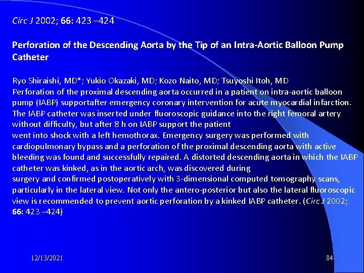 Circ J 2002; 66: 423 – 424 Perforation of the Descending Aorta by the