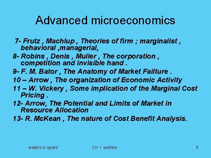 Advanced microeconomics 7 - Frutz , Machlup , Theories of firm ; marginalist ,