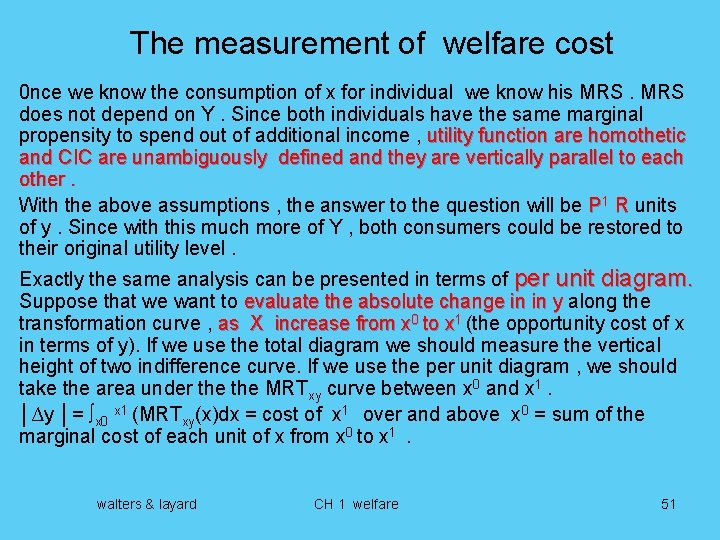 The measurement of welfare cost 0 nce we know the consumption of x for