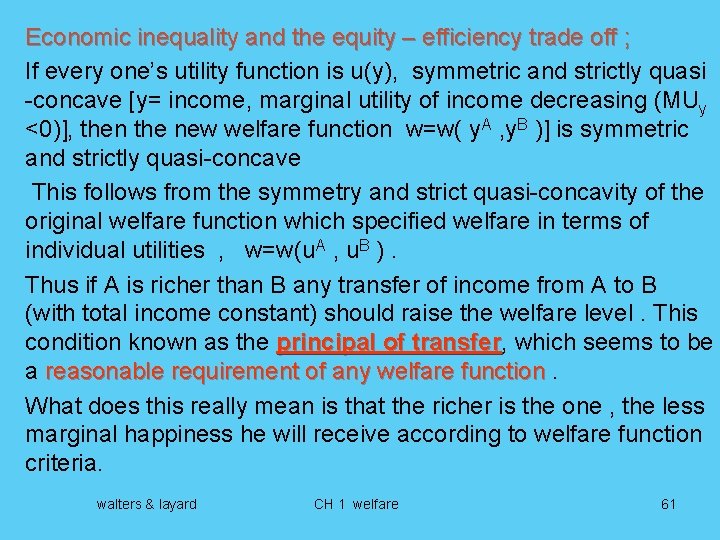 Economic inequality and the equity – efficiency trade off ; If every one’s utility