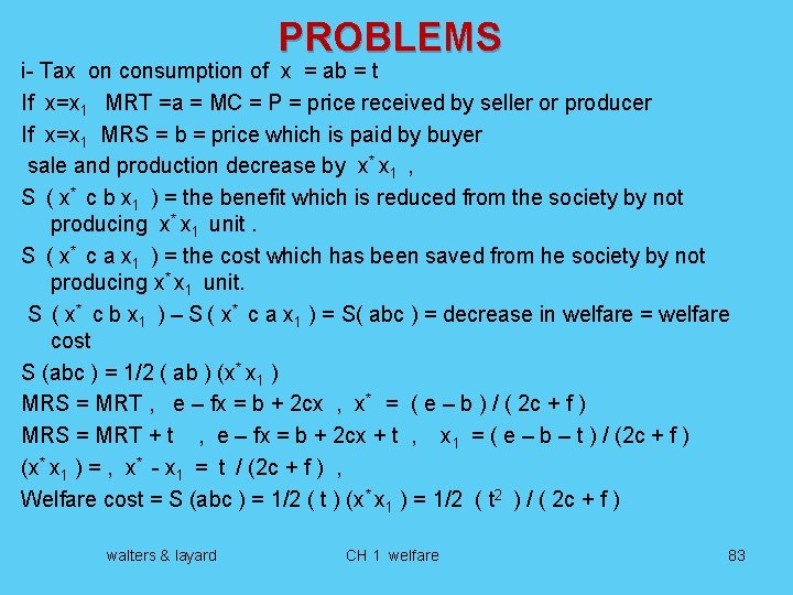 PROBLEMS i- Tax on consumption of x = ab = t If x=x 1