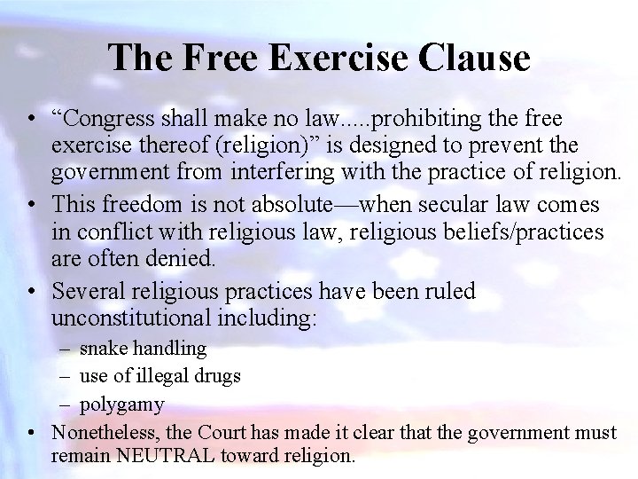 The Free Exercise Clause • “Congress shall make no law. . . prohibiting the