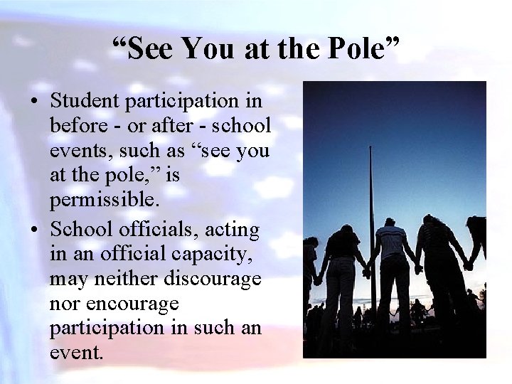 “See You at the Pole” • Student participation in before - or after -