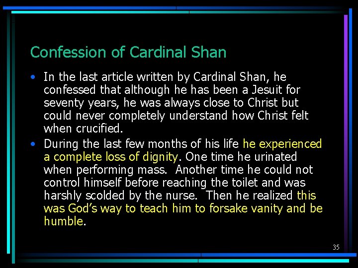 Confession of Cardinal Shan • In the last article written by Cardinal Shan, he