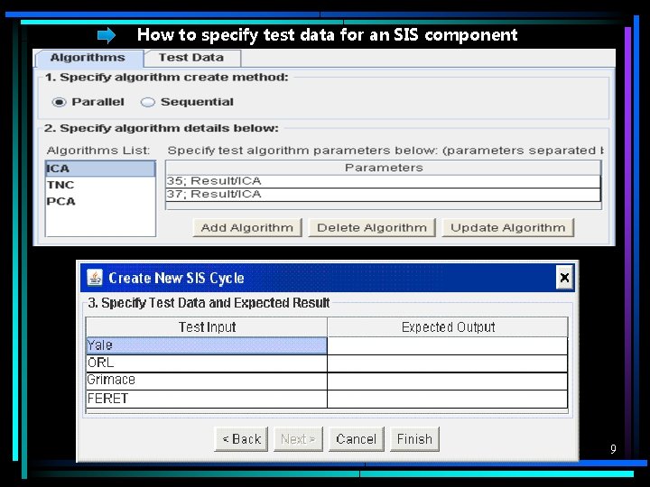How to specify test data for an SIS component 9 
