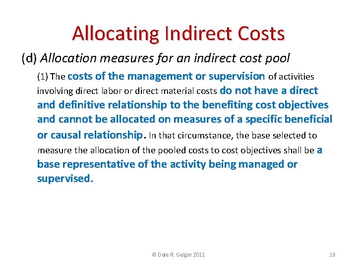 Allocating Indirect Costs (d) Allocation measures for an indirect cost pool (1) The costs