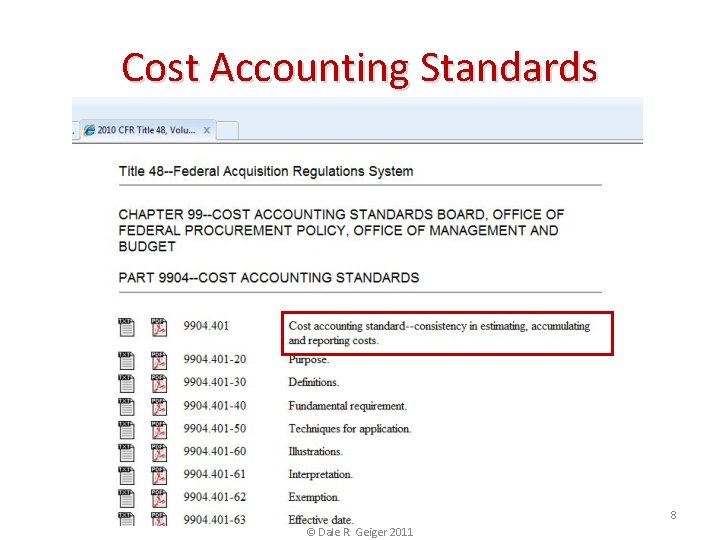 Cost Accounting Standards 8 © Dale R. Geiger 2011 