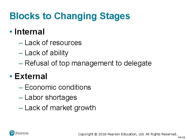 Blocks to Changing Stages • Internal – Lack of resources – Lack of ability