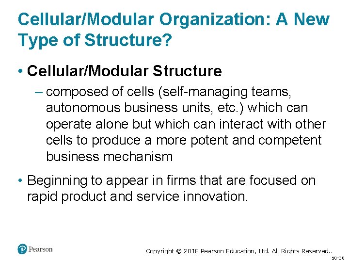 Cellular/Modular Organization: A New Type of Structure? • Cellular/Modular Structure – composed of cells