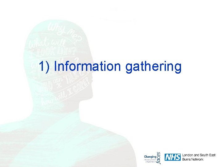 1) Information gathering 