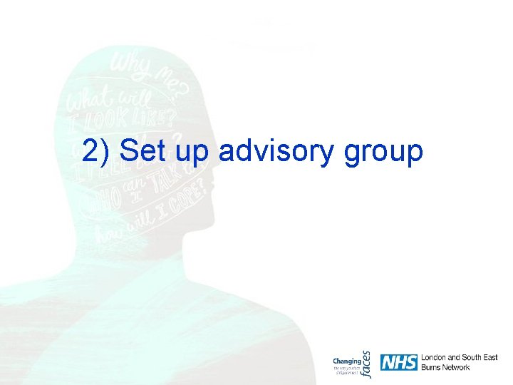 2) Set up advisory group 