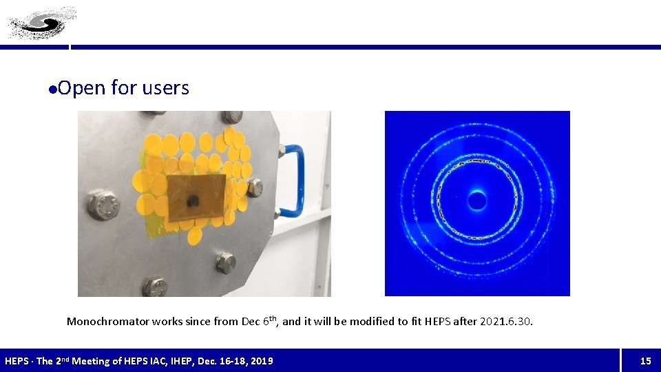 l Open for users Monochromator works since from Dec 6 th, and it will