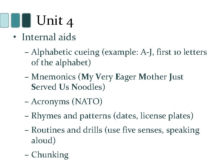 Unit 4 • Internal aids – Alphabetic cueing (example: A-J, first 10 letters of
