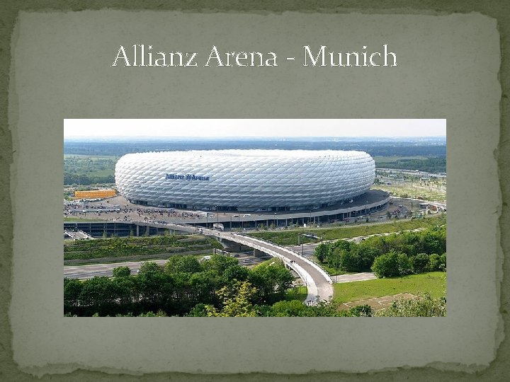 Allianz Arena - Munich 