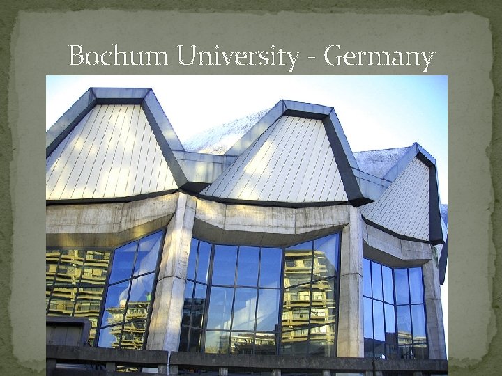 Bochum University - Germany 