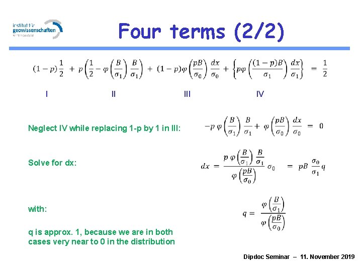 Four terms (2/2) I II IV Neglect IV while replacing 1 -p by 1