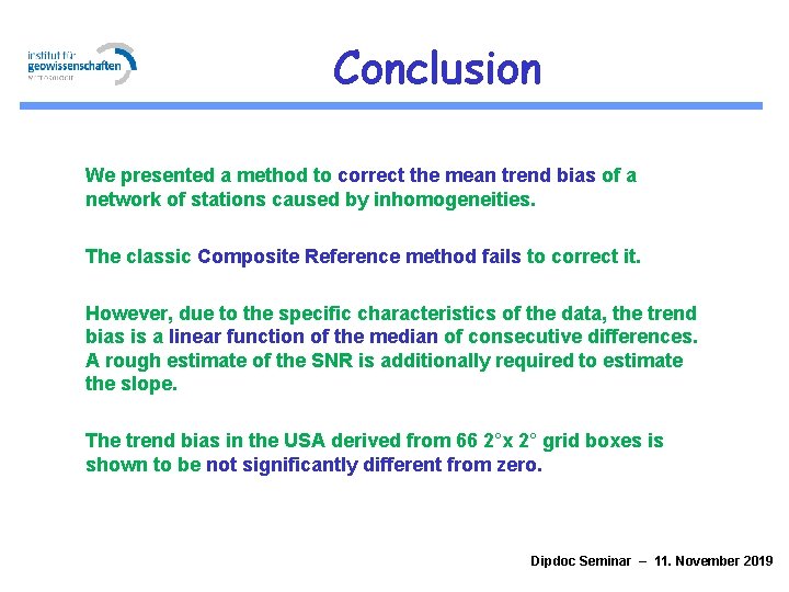 Conclusion We presented a method to correct the mean trend bias of a network