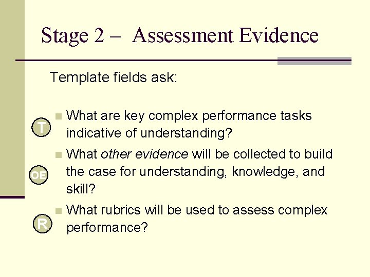 Stage 2 – Assessment Evidence Template fields ask: T n What are key complex